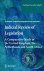 Judicial Review of Legislation : A Comparative Study of the United Kingdom, the Netherlands and South Africa - Book