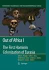 Out of Africa I : The First Hominin Colonization of Eurasia - Book