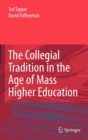 The Collegial Tradition in the Age of Mass Higher Education - Book