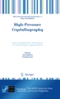 High-Pressure Crystallography : From Fundamental Phenomena to Technological Applications - eBook