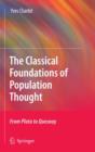 The Classical Foundations of Population Thought : From Plato to Quesnay - Book