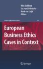 European Business Ethics Cases in Context : The Morality of Corporate Decision Making - eBook
