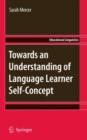 Towards an Understanding of Language Learner Self-Concept - Book