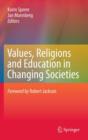 Values, Religions and Education in Changing Societies - Book