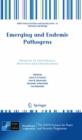 Emerging and Endemic Pathogens : Advances in Surveillance, Detection and Identification - Book