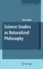 Science Studies as Naturalized Philosophy - Book