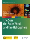 The Sun, the Solar Wind, and the Heliosphere - eBook