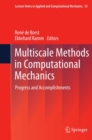 Multiscale Methods in Computational Mechanics : Progress and Accomplishments - eBook