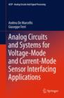 Analog Circuits and Systems for Voltage-Mode and Current-Mode Sensor Interfacing Applications - eBook