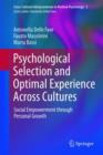 Psychological Selection and Optimal Experience Across Cultures : Social Empowerment through Personal Growth - Book
