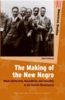 The Making of the New Negro : Black Authorship, Masculinity, and Sexuality in the Harlem Renaissance - eBook