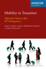 Mobility in Transition : Migration Patterns after EU Enlargement - eBook