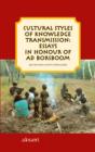 Cultural Styles of Knowledge Transmission : Essays in Honour of Ad Borsboom - eBook