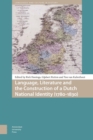 Language, Literature and the Construction of a Dutch National Identity (1780-1830) - eBook