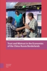 Trust and Mistrust in the Economies of the China-Russia Borderlands - eBook