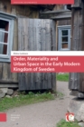 Order, Materiality, and Urban Space in the Early Modern Kingdom of Sweden - eBook