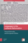Languages in the Lutheran Reformation : Textual Networks and the Spread of Ideas - eBook
