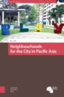 Neighbourhoods for the City in Pacific Asia - eBook