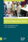 African-Asian Encounters : New Cooperations and New Dependencies - eBook