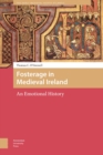 Fosterage in Medieval Ireland : An Emotional History - eBook