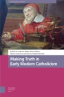 Making Truth in Early Modern Catholicism - eBook