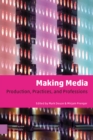 Making Media : Production, Practices, and Professions - eBook