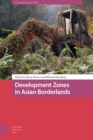 Development Zones in Asian Borderlands - eBook