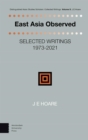 East Asia Observed : Selected Writings 1973-2021 - eBook