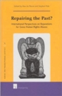 Repairing the Past? : International Perspectives on Reparations for Gross Human Rights Abuses - Book
