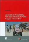 Advocating for Accountability: Civic-State Interactions to Protect Refugees in South Africa - Book