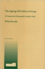 The Ageing of Fertility in Europe : A Comparative Demographic-analytic Study - Book