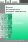 Progress in Standardization in Health Care Informatics - Book