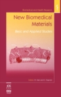 New Biomedical Materials : Basic and Applied Studies - Book