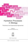 Hydration Processes in Biology : Theoretical and Experimental Approaches - Book