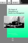 The Impact of Telemedicine on Health Care Management - Book