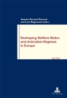 Reshaping Welfare States and Activation Regimes in Europe - Book
