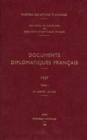 Documents Diplomatiques Francais : 1957 - Tome I (1er Janvier - 30 Juin) - Book