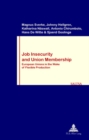 Job Insecurity and Union Membership : European Unions in the Wake of Flexible Production - Book