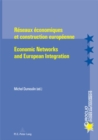 Reseaux Economiques Et Construction Europeenne Economic Networks and European Integration - Book