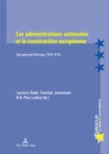 Les Administrations Nationales Et La Construction Europeenne : Une Approche Historique (1919-1975) - Book