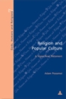 Religion and Popular Culture : A Hyper-real Testament - Book