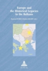 Europe and the Historical Legacies in the Balkans - Book