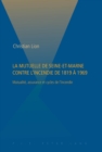 La Mutuelle de Seine-et-Marne contre l'incendie de 1819 a 1969 : Mutualite, assurance et cycles de l'incendie - Book