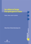 Les Releves En Europe d'Un Apres-Guerre a l'Autre : Racines, Reseaux, Projets Et Posterites - Book