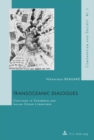 Transoceanic Dialogues : Coolitude in Caribbean and Indian Ocean Literatures - Book