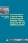 European and Turkish Voices in Favour and Against Turkish Accession to the European Union - Book