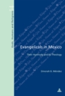 Evangelicals in Mexico : Their Hymnody and Its Theology - Book