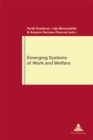 Emerging Systems of Work and Welfare - Book