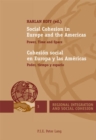 Social Cohesion in Europe and the Americas / Cohesion social en Europa y las Americas : Power, Time and Space / Poder, tiempo y espacio - Book