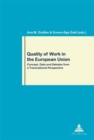 Quality of Work in the European Union : Concept, Data and Debates from a Transnational Perspective - Book